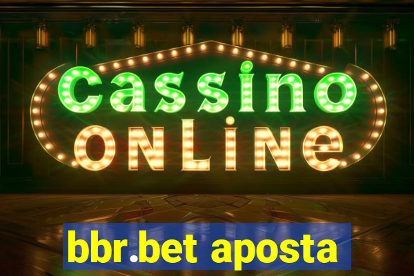 bbr.bet aposta